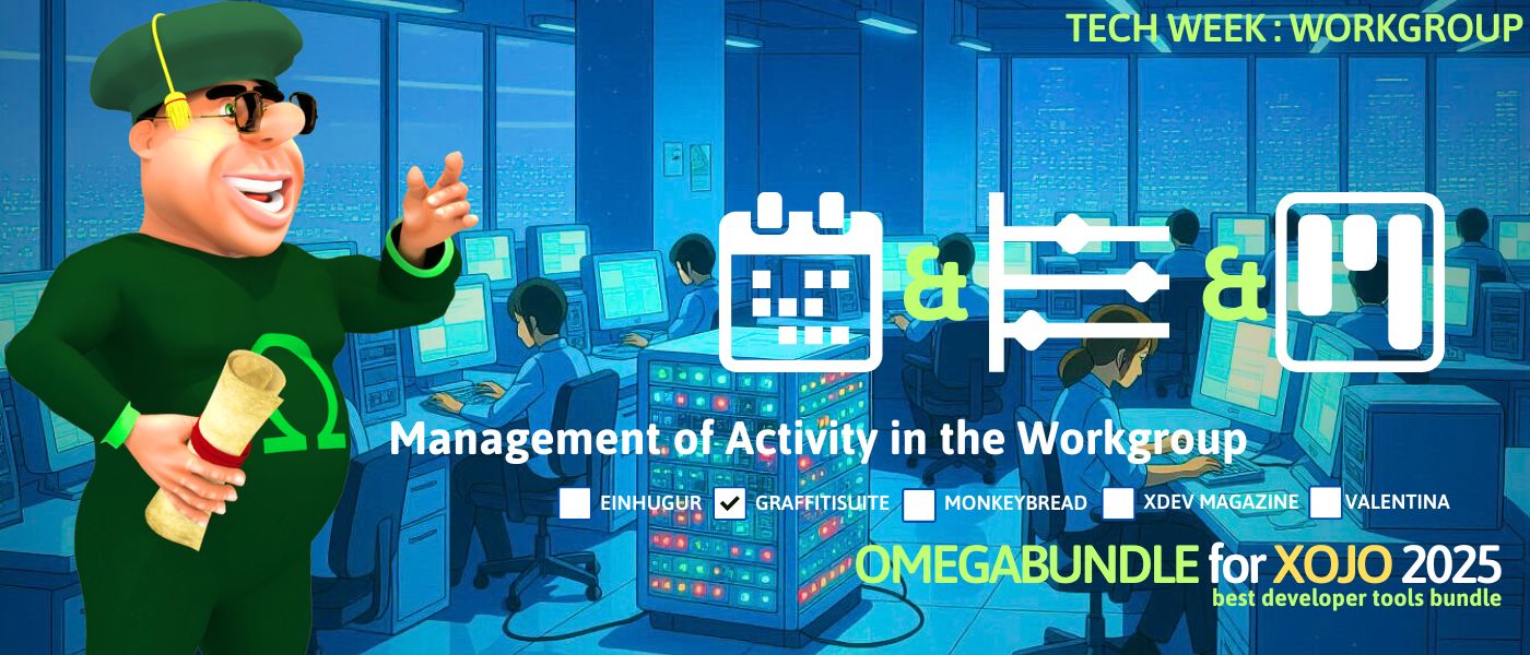 Tech Week 2025: Xojo + Workgroup: Mangement of Activity in the Workgroup
